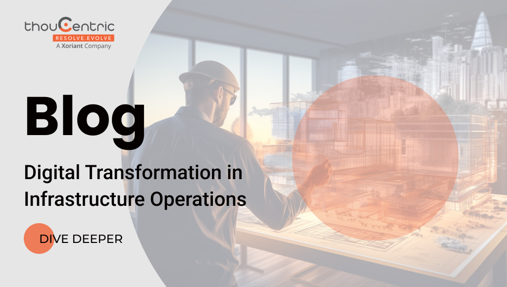 Digital Transformation in Infrastructure Operations